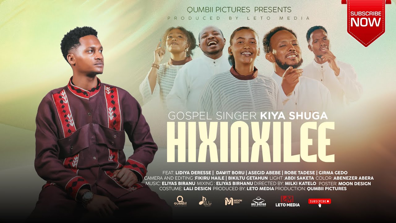 HIXINXILEE || KIYA SHUGA ||  New Afaan Oromo Gospel Song 2025/18
