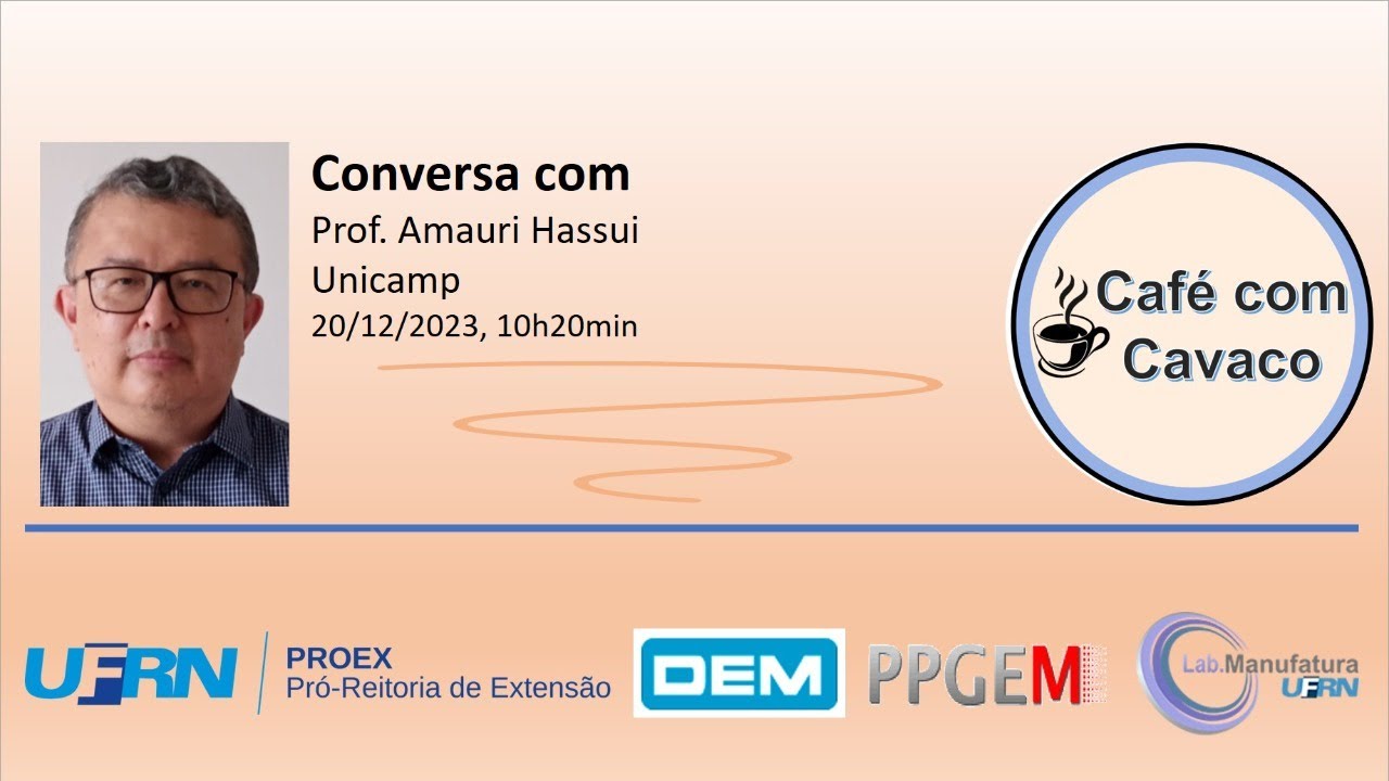 Conversa com o Prof. Amauri Hassui - UNICAMP