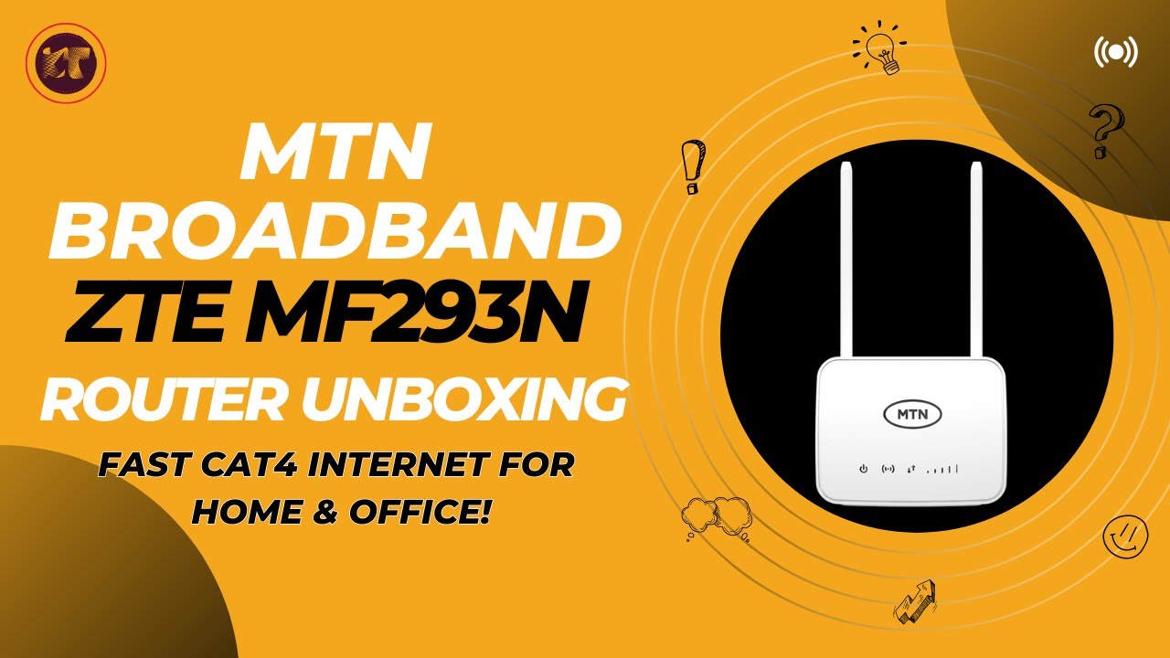 MTN Broadband ZTE MF293N Router Unboxing | Fast Cat4 Internet for Home & Office!