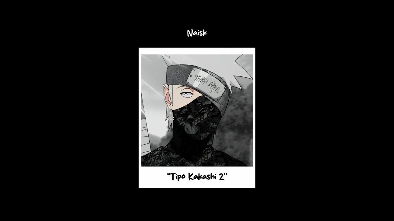 MHRAP - Tipo Kakashi 2 (letra)