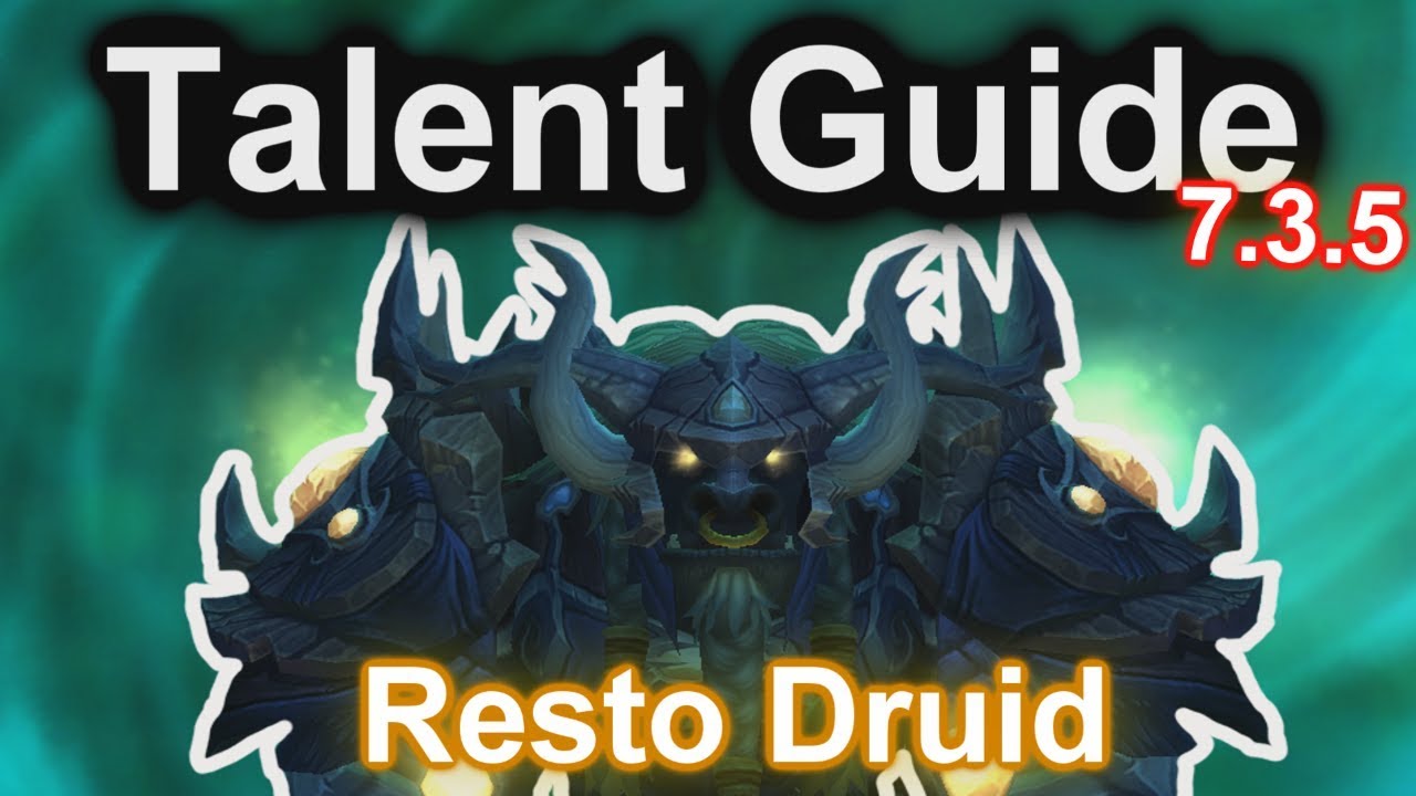[WoW] Resto Druid Talent Guide (PvP) | WHAT U WANNA RUN!!! | Patch 7.3.5 Legion | Claak