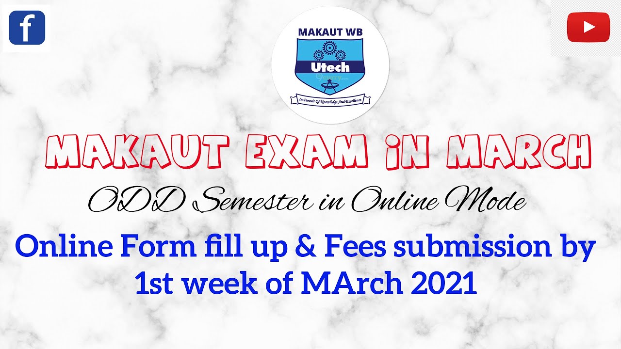 MAKAUT ODD Semester Exam in March 2021 | Exam Form Fill up in March | MAKAUT Exam in Online mode
