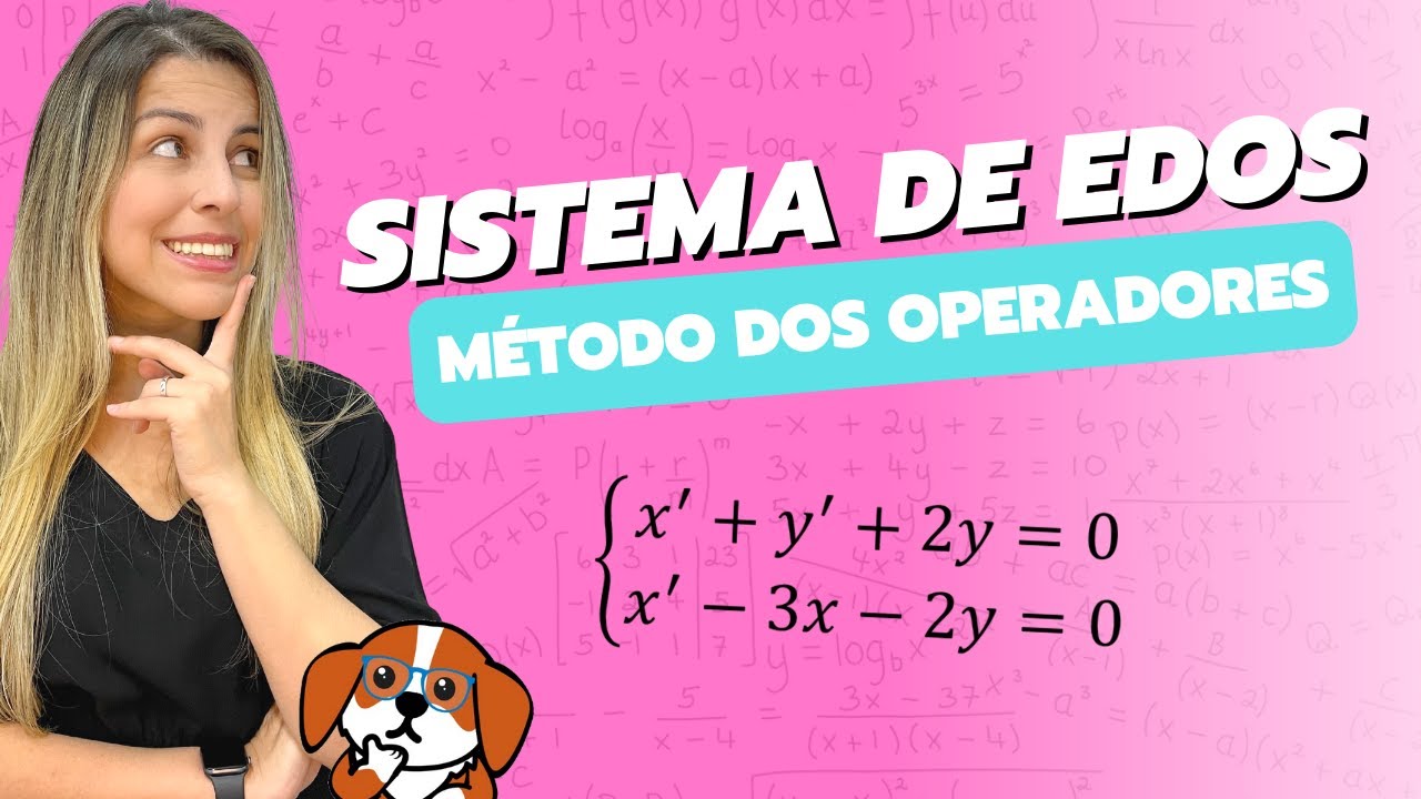 Sistema de Equações Diferenciais Ordinárias: Método dos Operadores | EDOs