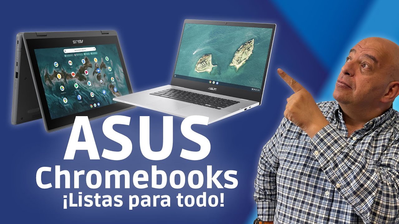 ASUS Chromebooks CX1 y Flip CR1, ¡listas para todo!