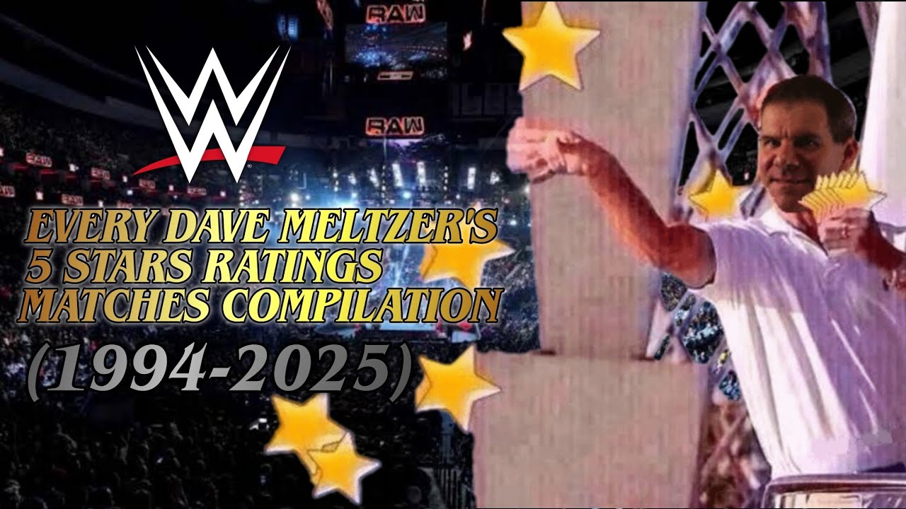 WWE All Matches with Dave Meltzer's 5 Stars Rating Compilation (1994-2025) ⭐⭐⭐⭐⭐