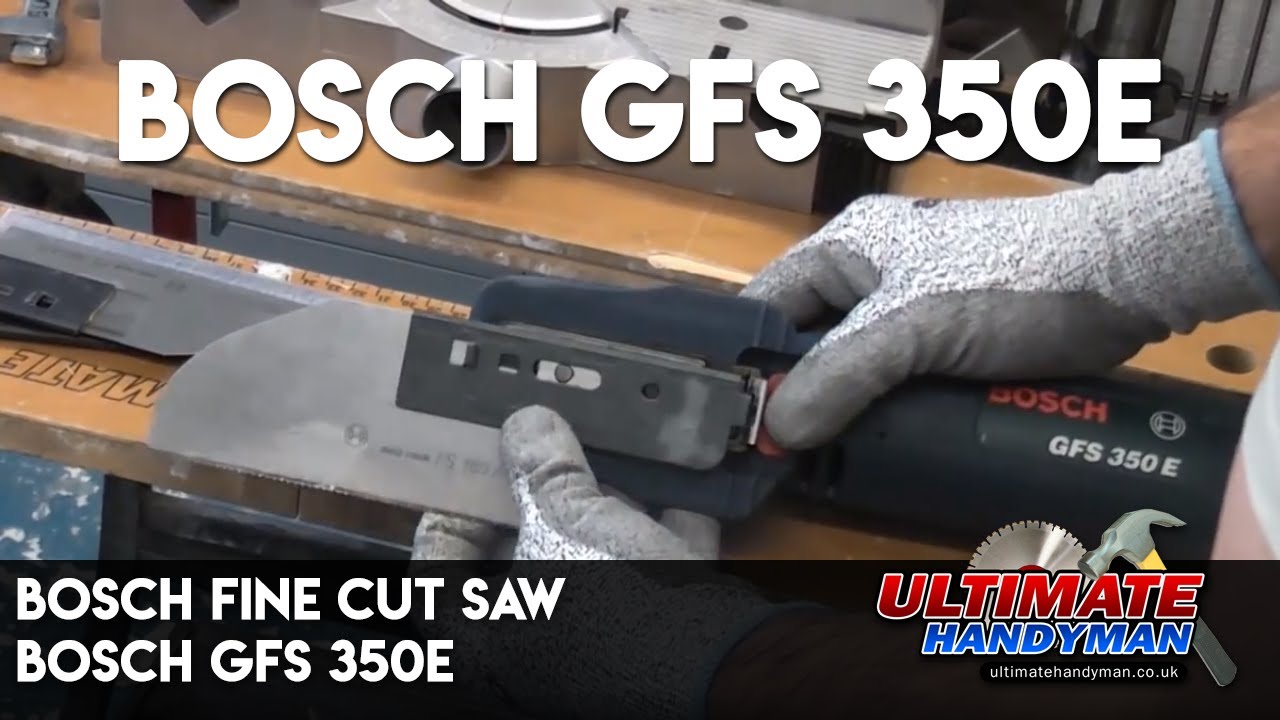 Bosch fine cut saw | Bosch GFS 350E