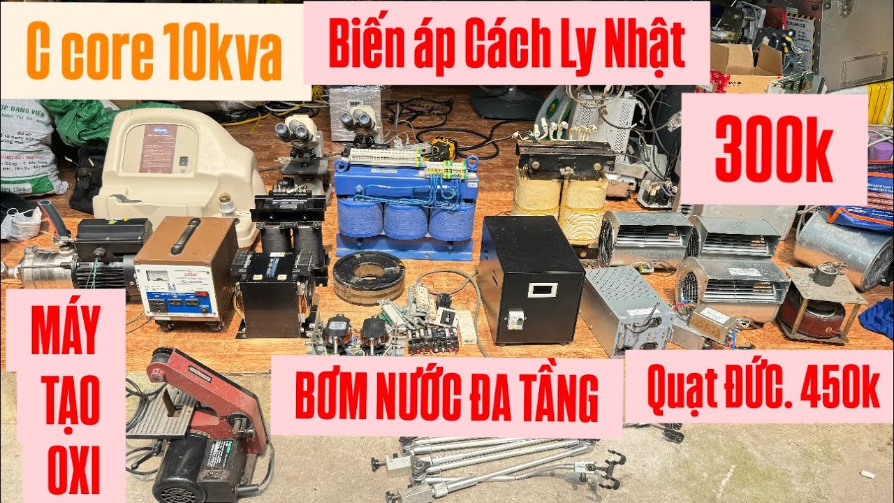 18/3:BIẾN ÁP C CORE 10kva,BƠM NƯỚC ĐA TẦNG CÁNH,ĐỒ ĐỨC THÁO MÁY.BIẾN ÁP CÁCH LY.ÁT CHỐNG GIẬT..