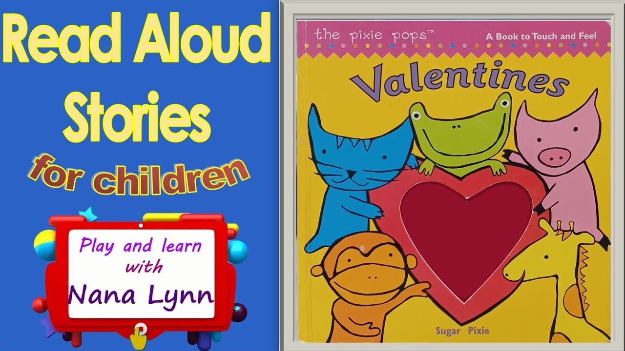 KIDS BOOKS READ ALOUD ~Valentines: A Book to Touch and Feel
