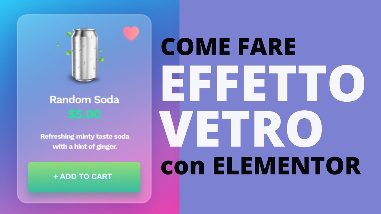Effetto Vetro su Wordpress/Elementor [TUTORIAL ITA]