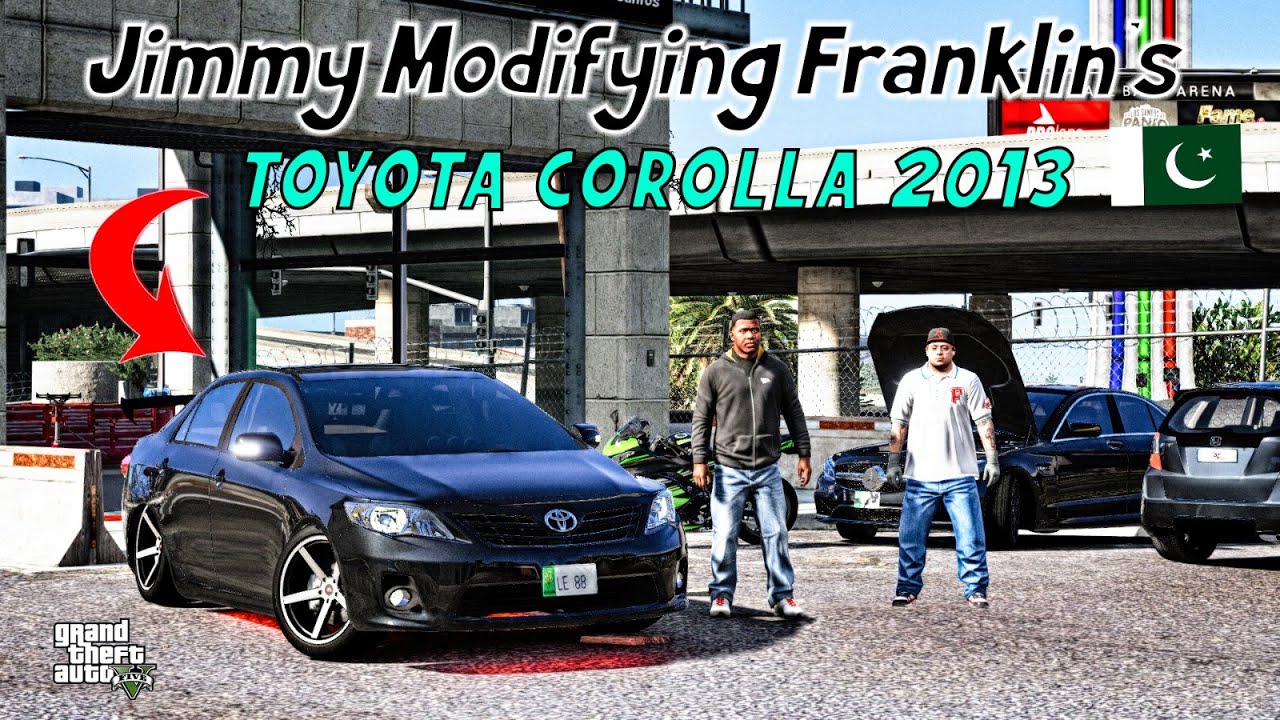 GTA 5 Pakistan | Jimmy Modifying Franklin's Car | Toyota Corolla 2013 | Urdu