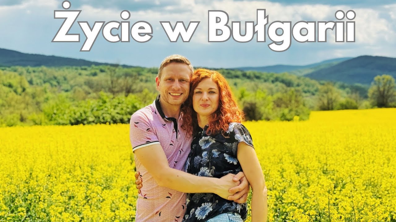 Życie w Bułgarii-jak wygląda