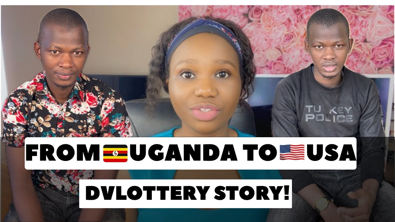FROM🇺🇬UGANDA TO🇺🇸USA | DVLOTTERY | GREENCARD LOTTERY