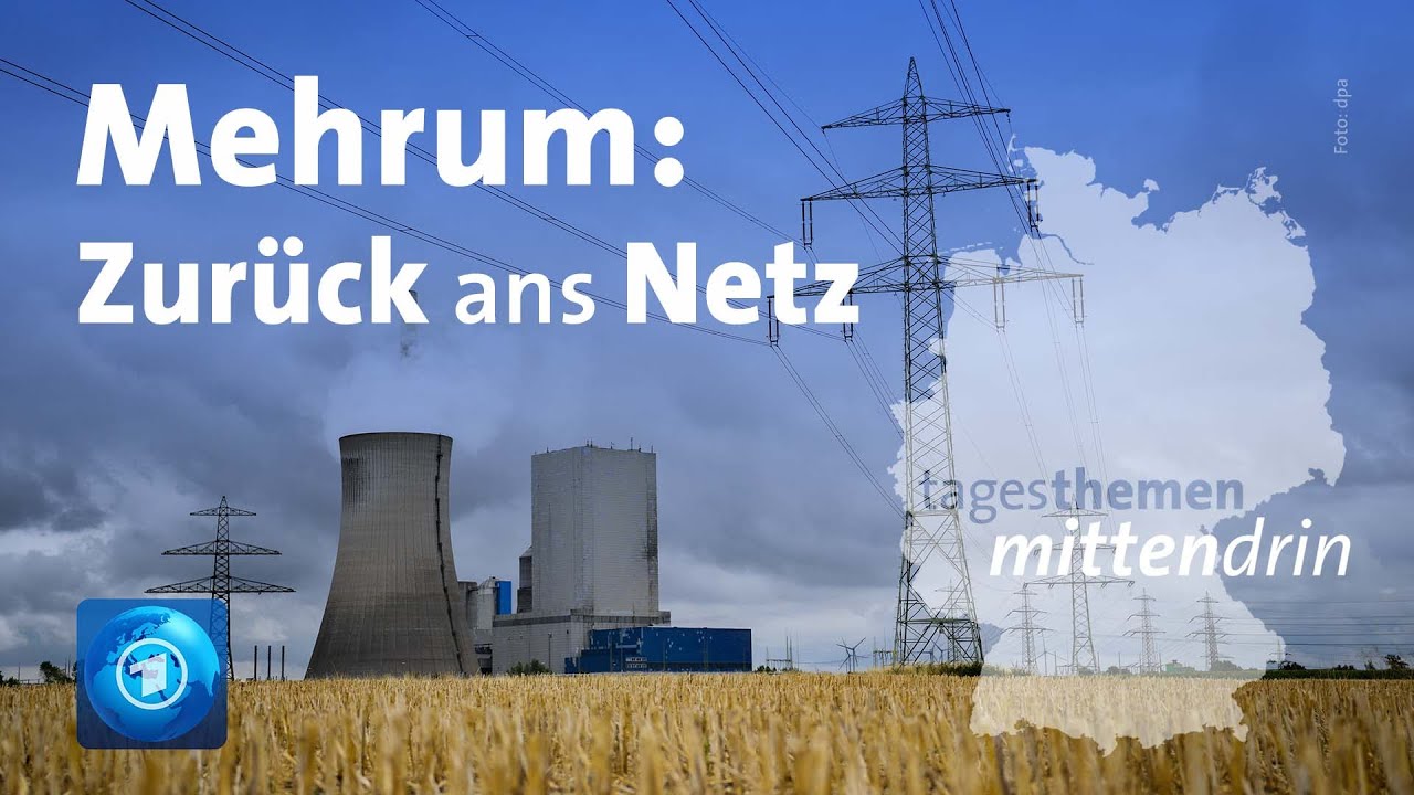 Mehrum: Zurück ans Netz | tagesthemen mittendrin