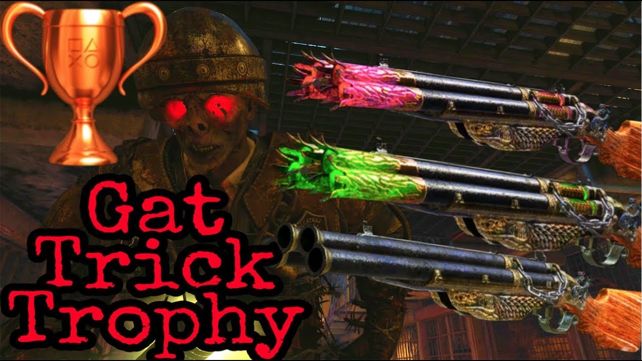 GAT TRICK TROPHY GUIDE! - Black Ops 4 Zombies Trophy Guide