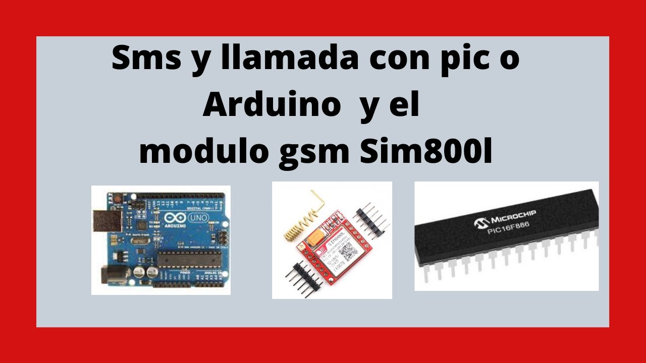 LLama y envia un mensaje sms, usando Arduino, o un microcontrolador pic, y el modulo gsm Sim800l