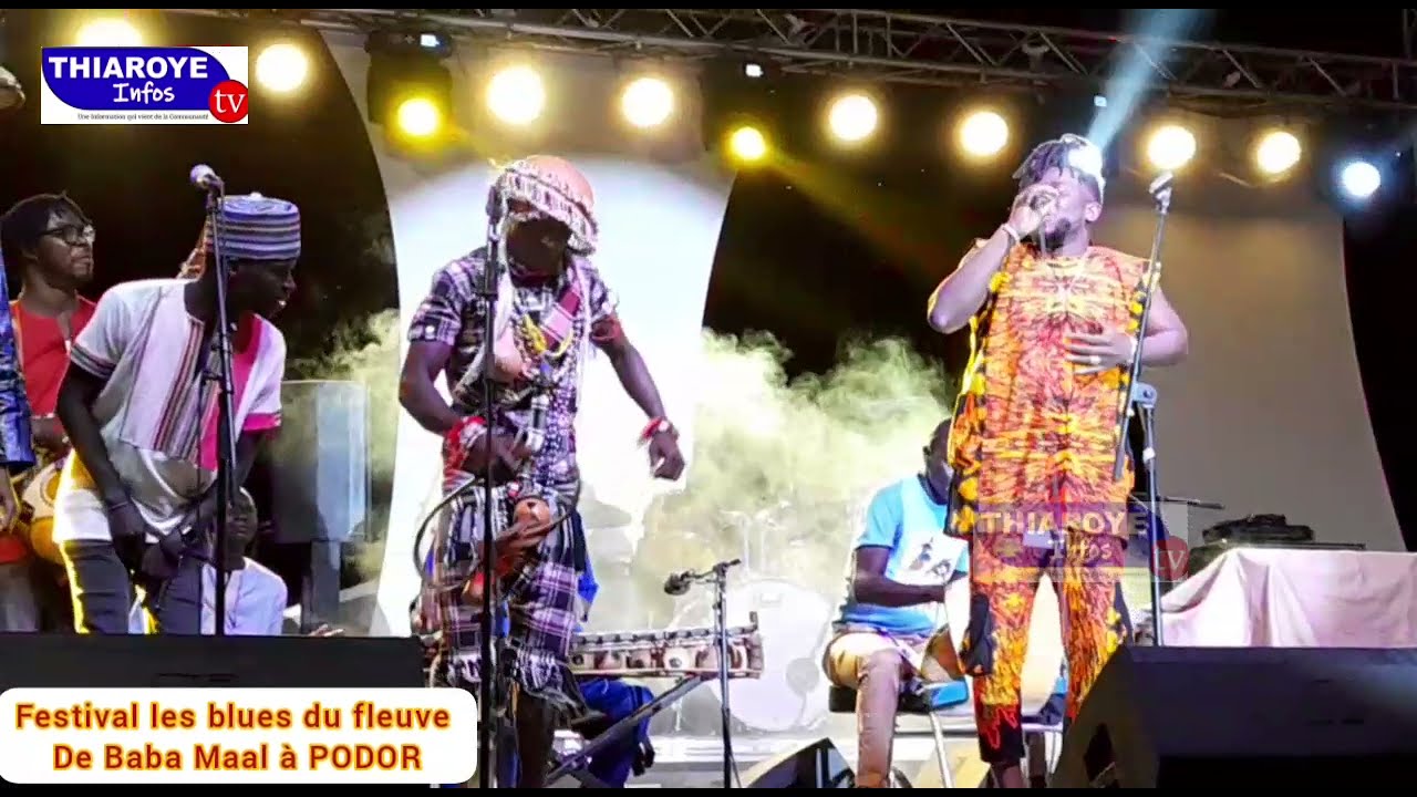 REVIVEZ LE FESTIVAL LES BLUES DU FLEUVE DE BABA MAAL A PODOR