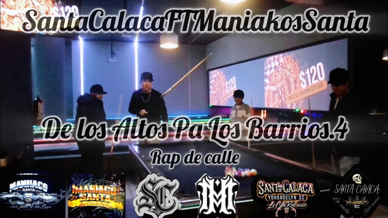 4.De Los Altos Pa Los Barrios SantaCalaca (Rap De Calle)  @YohangelynSC @E_M_R_1RF 