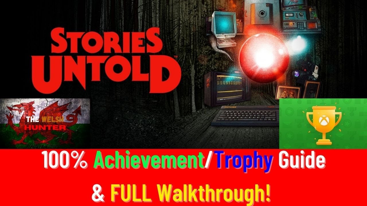Stories Untold - 100% Achievement/Trophy Guide & FULL Walkthrough!