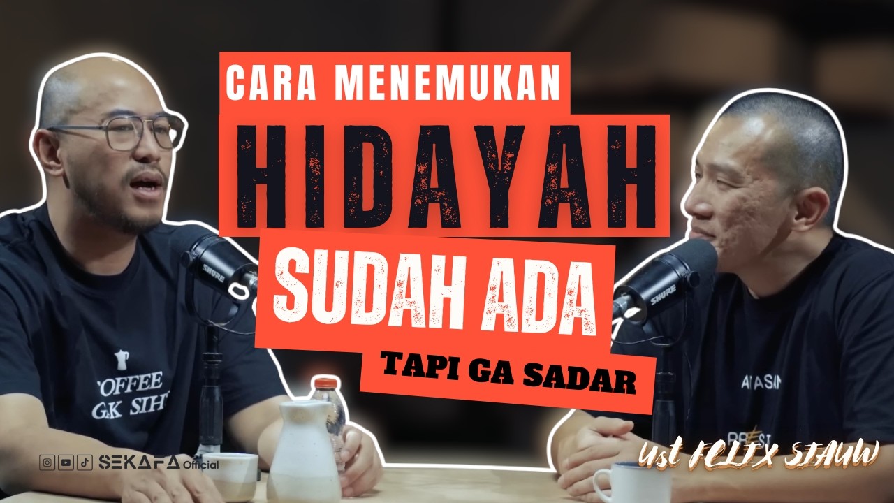 Ternyata Hidayah Allah itu dekat, Podcast Ustadz Felix Siauw & Pandji