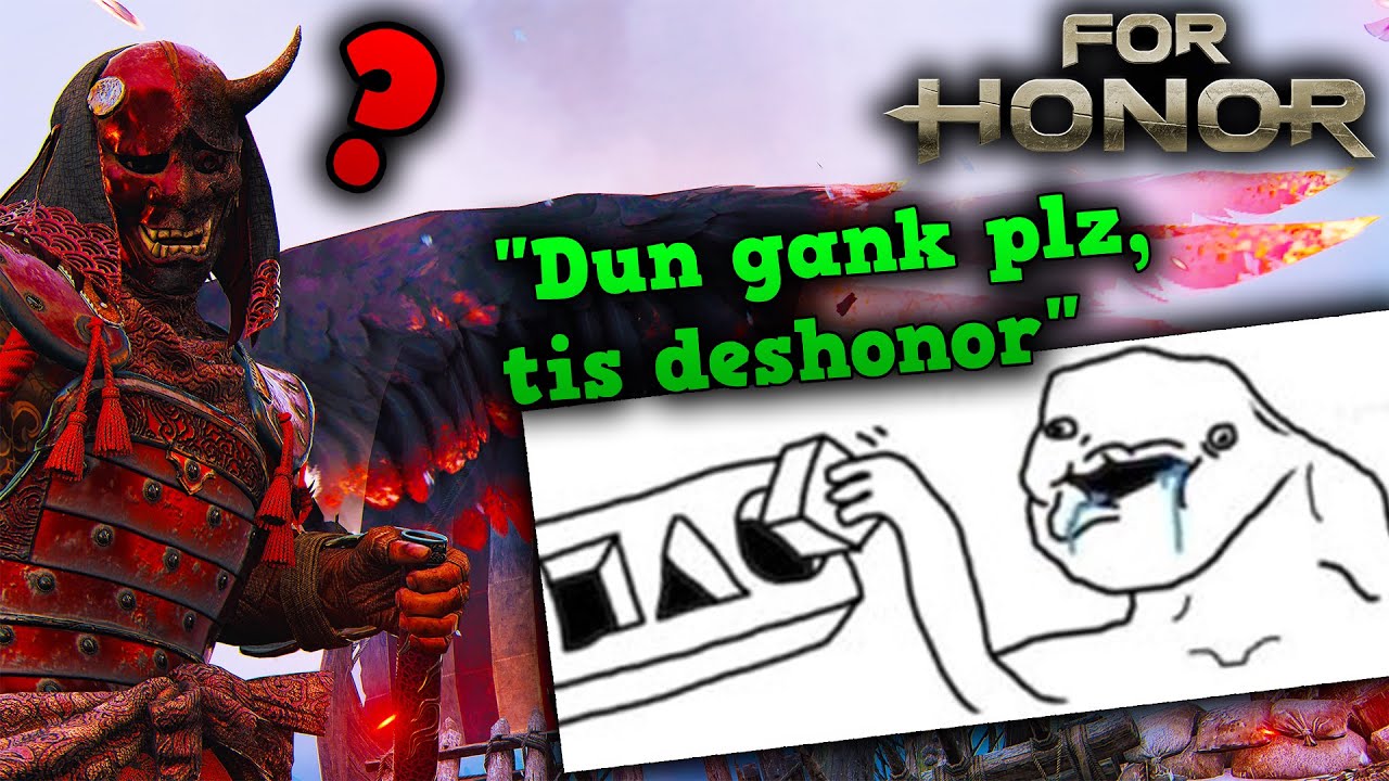 Carrying idiots who don't even know what 'honor' rules they're following... [For Honor]