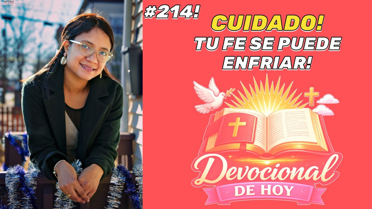 ¡ALERTA! Muchos Cristianos se Están Enfriando Espiritualmente | Devocional en Vivo 214