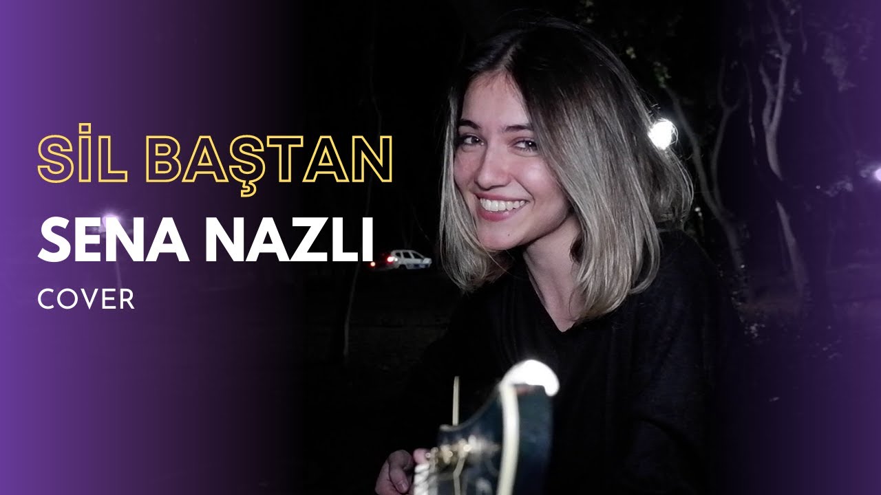 Sil Baştan - Sena Nazlı (Cover) Park Günlükleri 1