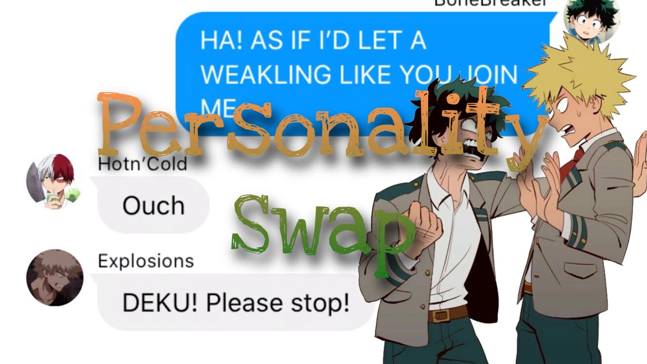 bnha/mha - texts | Bakugou and Deku swap personalities (prank)