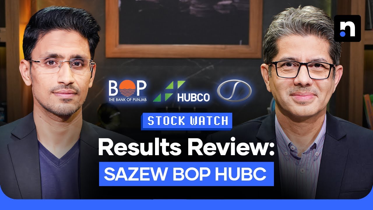 Earnings Review of SAZEW, BOP, and HUBC | Stock Watch | Nukta Business