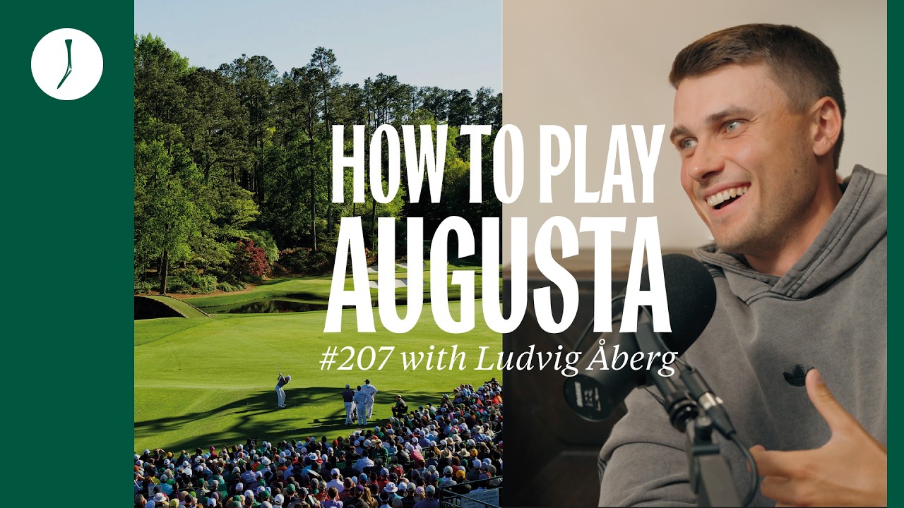 Ludvig &Aring;berg Breaks Down Every Shot at Augusta National