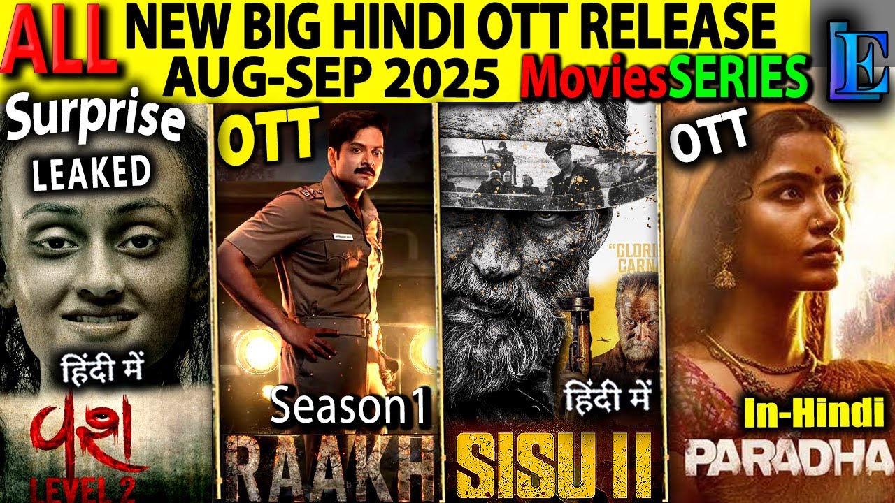 NEW Hindi OTT Release SEP-2025 l RAAKH, Sisu2, Paradha, VASH2inHindi Series-Movies
