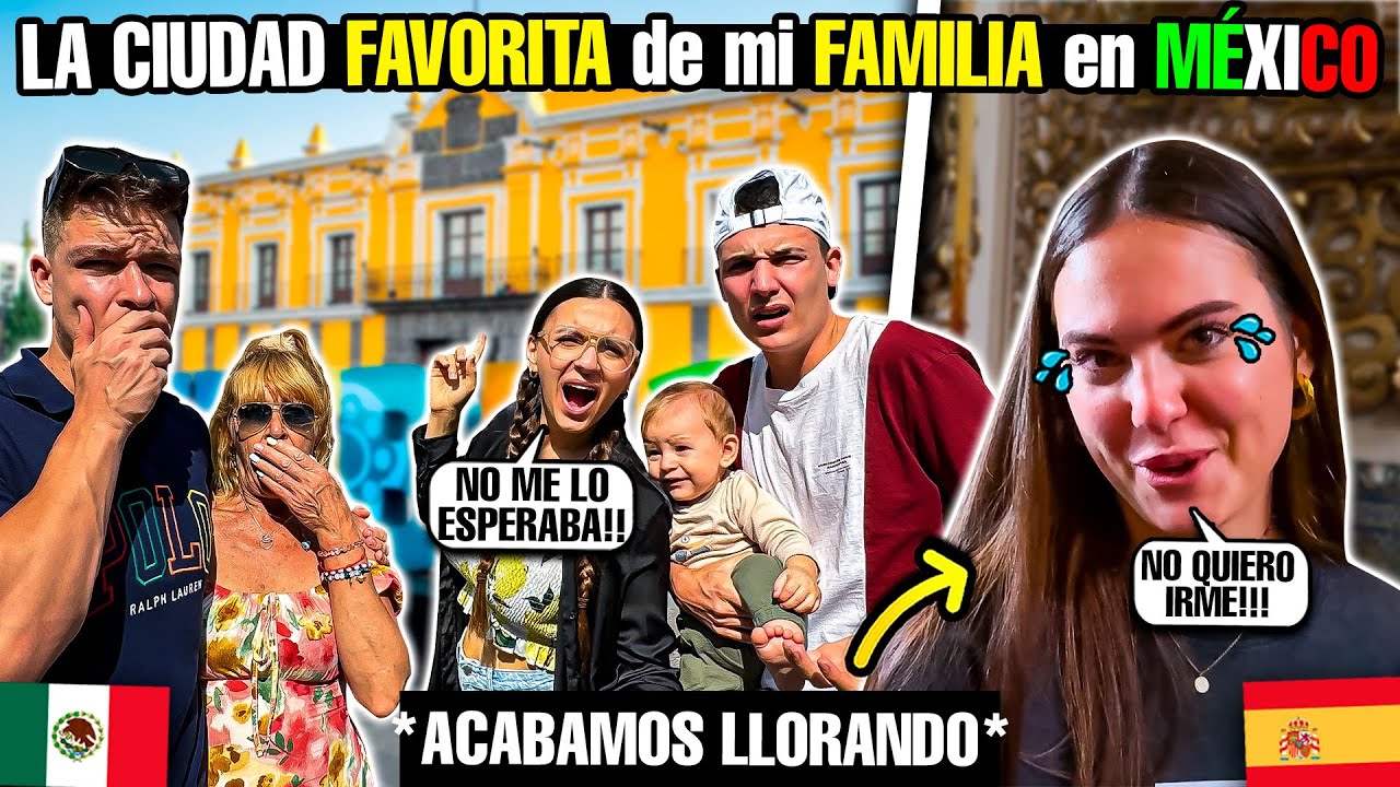 ESTÁ CIUDAD MEXICANA HACE LLORAR a MI FAMILIA 😭 *no esperaban algo asi*