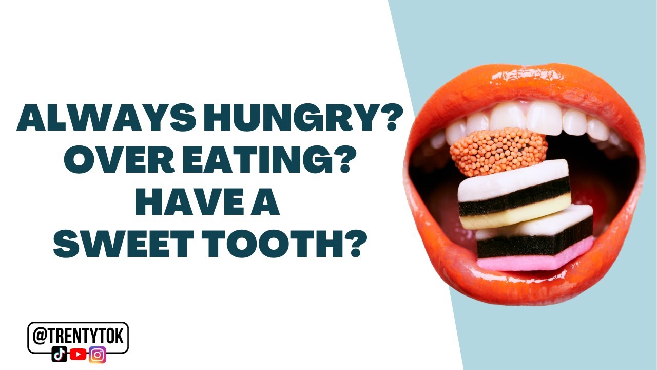 Always hungry? Over eating? Have a sweet tooth?