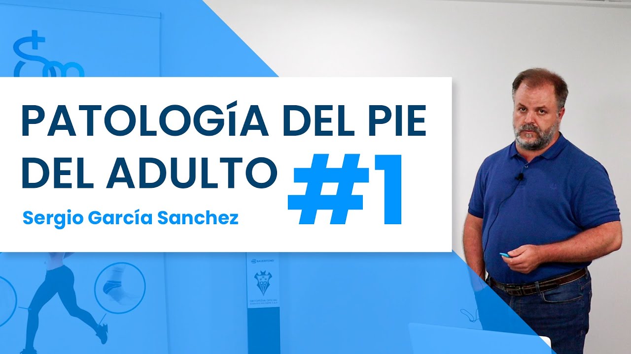 Patología del pie del adulto - Parte 1 | IonTV