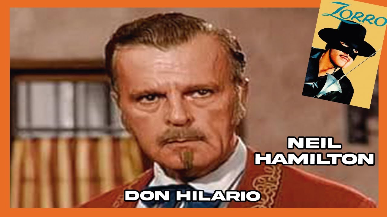 La Historia de NEIL HAMILTON, es Don Hilario en la serie del zorro y el comisionado Gordon en Batman