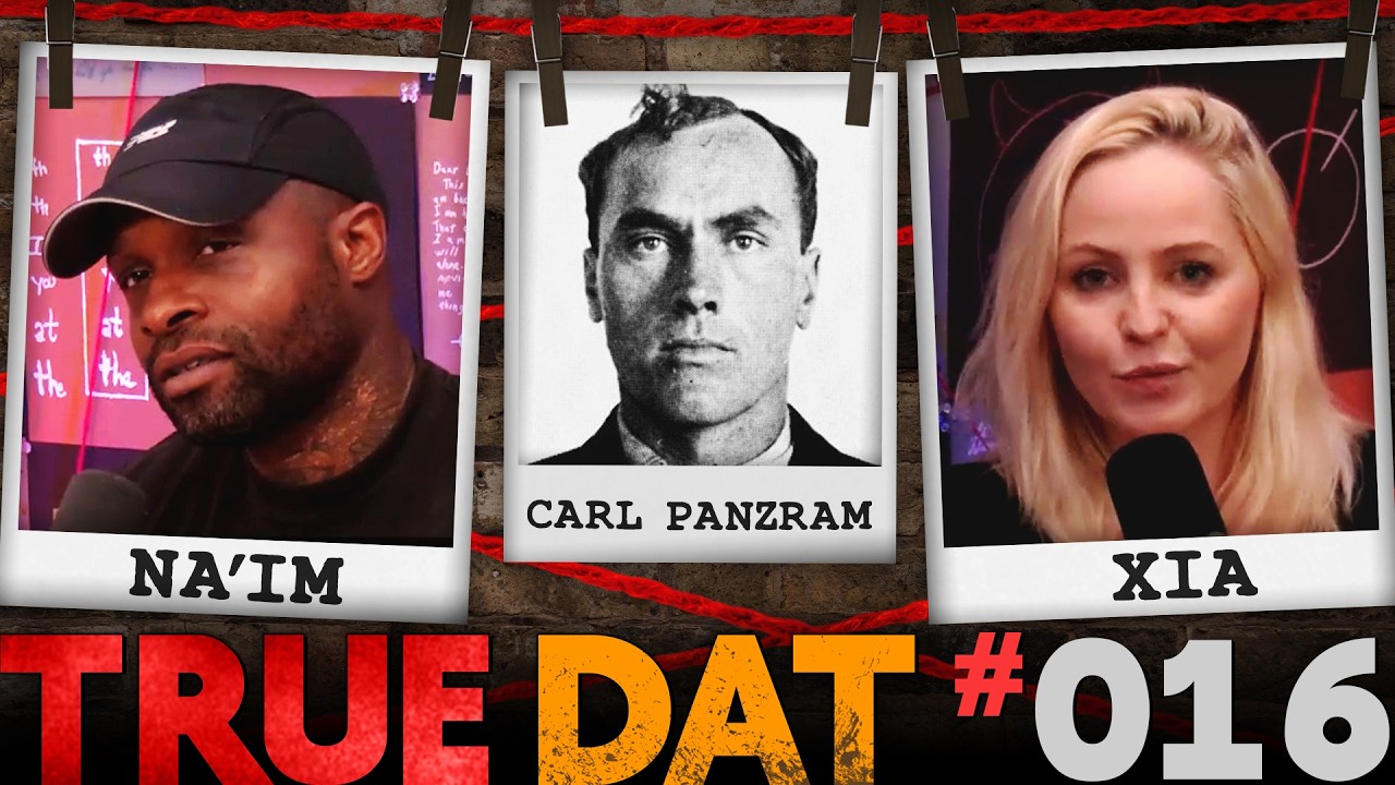 Na'im Ali & Xia Anderson | True Crime: Carl Panzram | True Dat Podcast #016