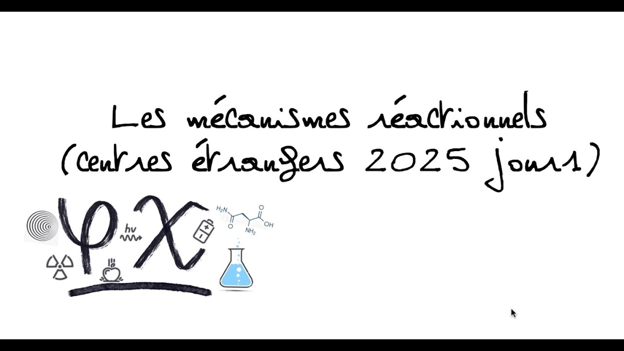 mécanismes réactionnels sujet centres étrangers 1 2025 jour 1