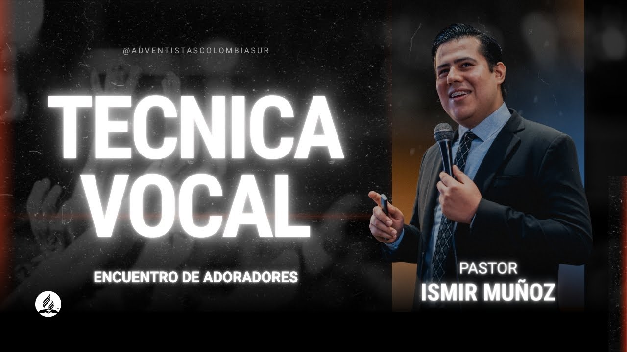 Tecnica Vocal | Pr  Ismir Muñoz