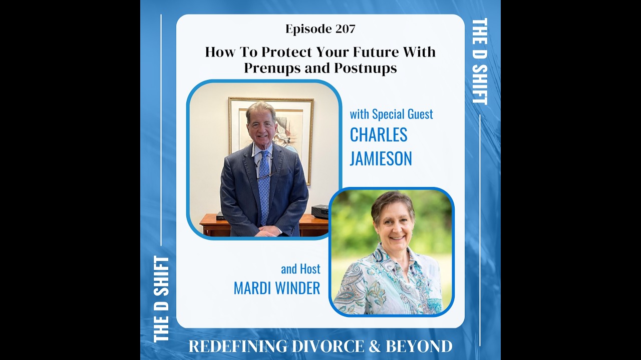 How To Protect Your Future With Prenups and Postnups with Charles Jamieson