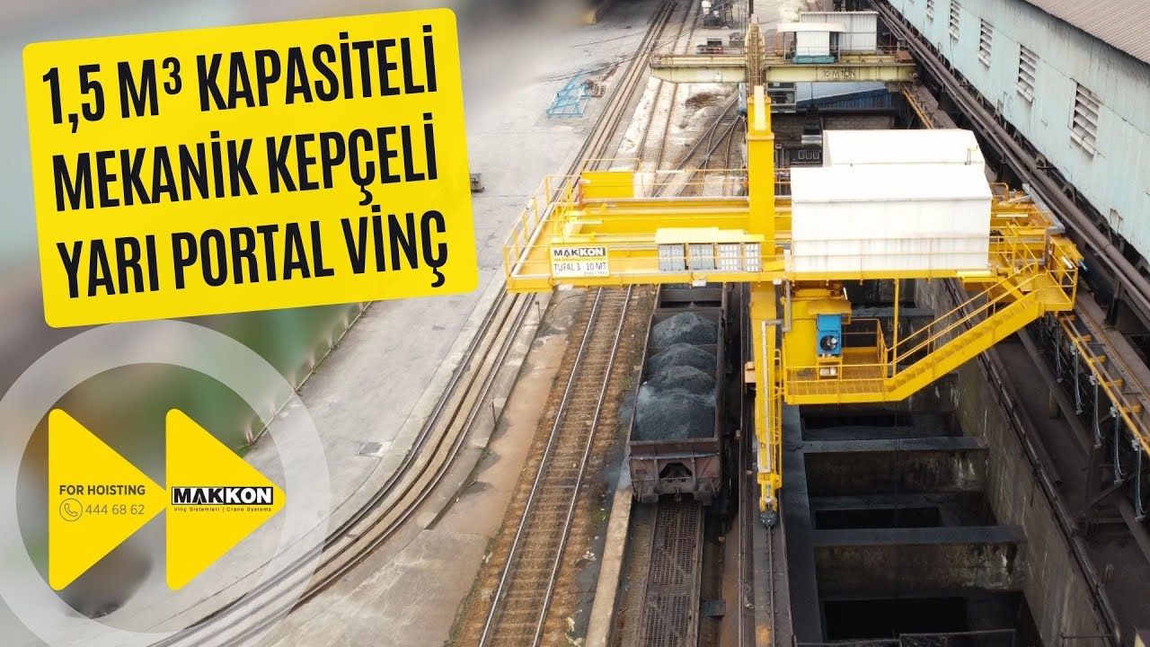 1,5 M³ 10,5 T KAPASİTELİ MEKANİK KEPÇELİ YARI PORTAL VİNÇ