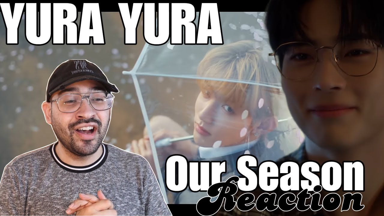 ZEROBASEONE (제로베이스원) 'YURA YURA' MV + 'Our Season' Music Drama REACTION