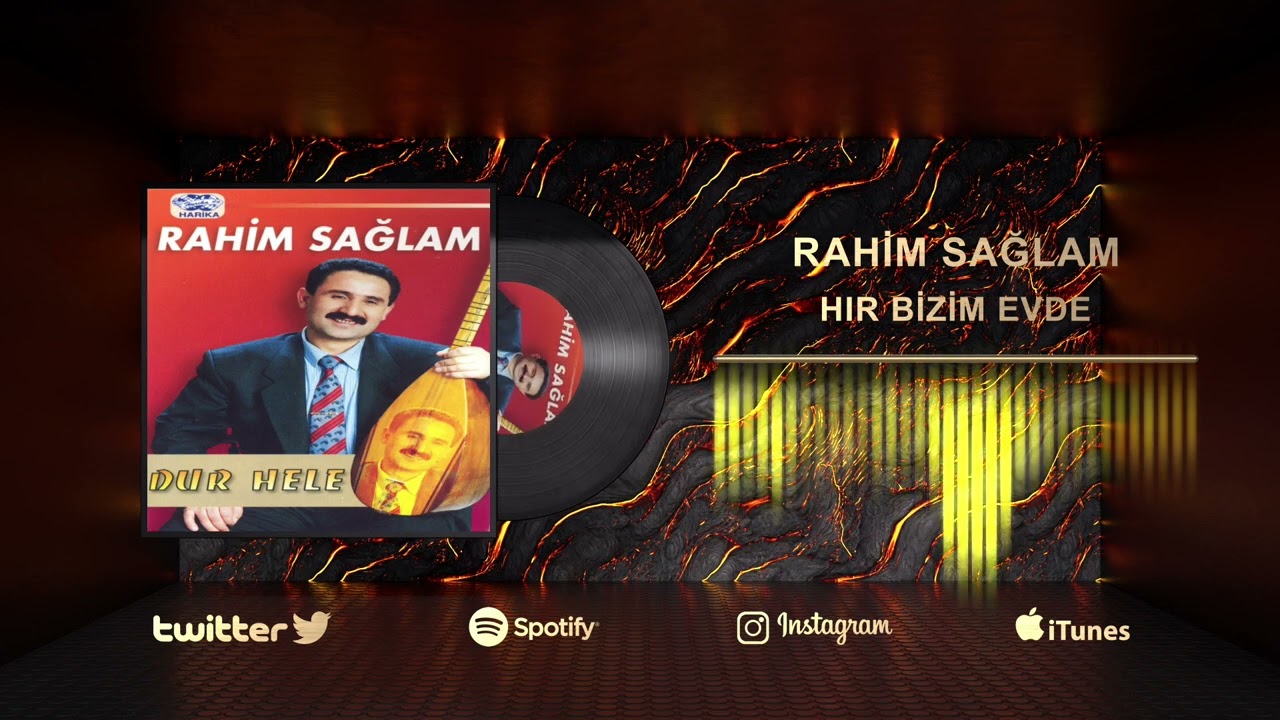 Aşık Rahim Sağlam - Hır Bizim Evde