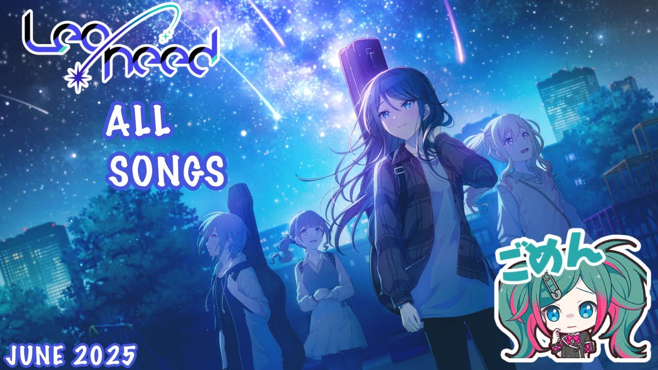 [OLD] [JUNE 2025] Leo/need All Songs