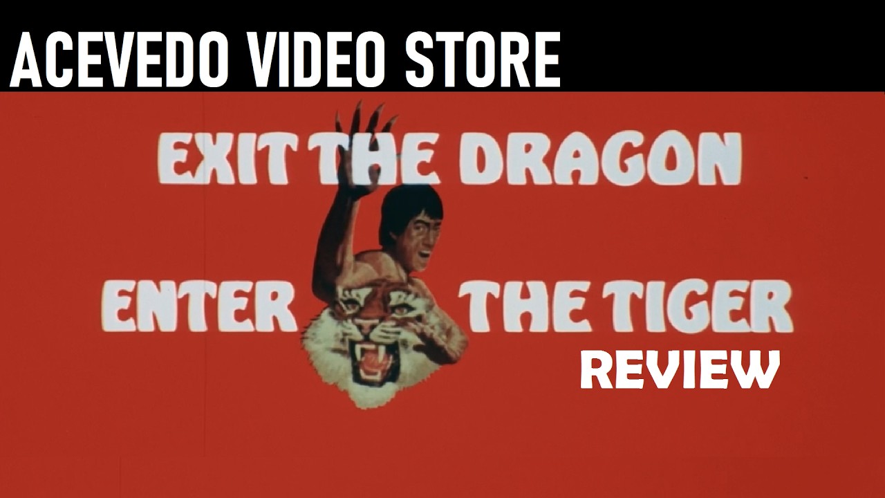 EXIT THE DRAGON, ENTER THE TIGER (1976) Review | ACEVEDO VIDEO Store