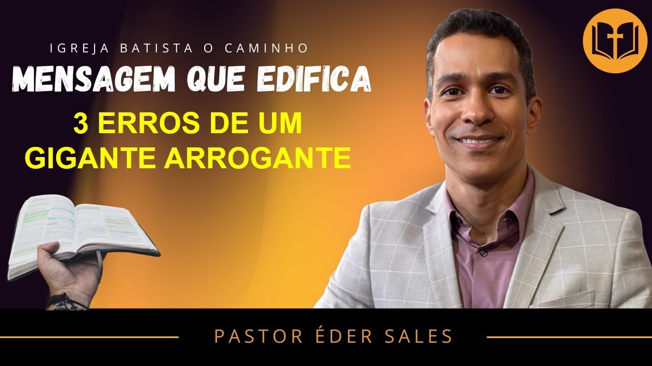 03 ERROS DE UM GIGANTE ARROGANTE
