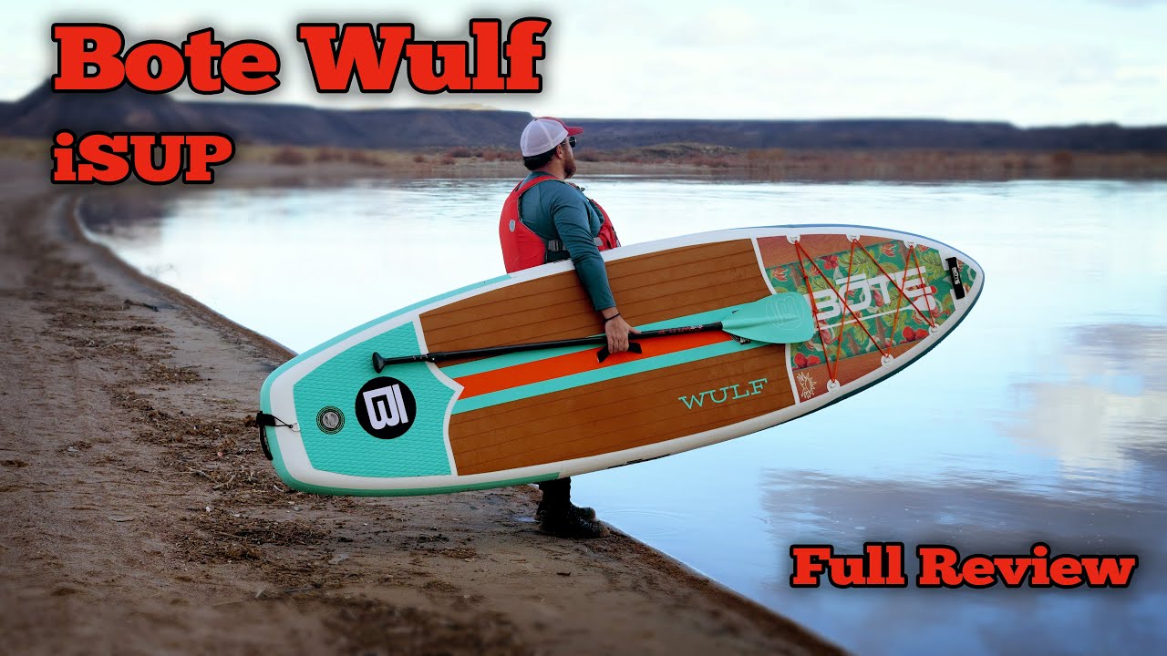 Bote Wulf iSUP Review