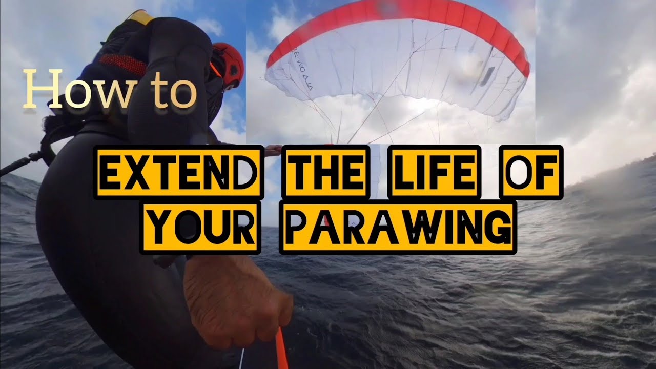 Extend the Life of Your Parawing Wing | low kite | Wing foil | Maintenance | surf foil