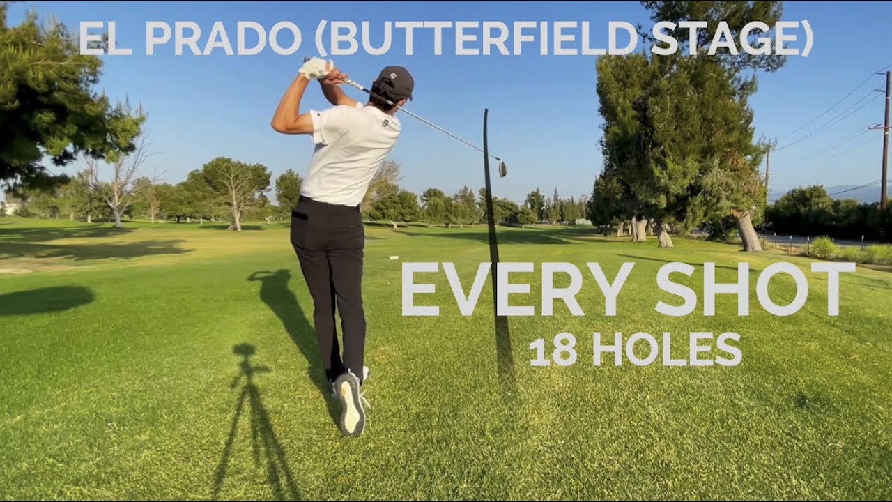 Every Shot at El Prado Golf Course (Butterfield Stage) | Chino Hills, CA