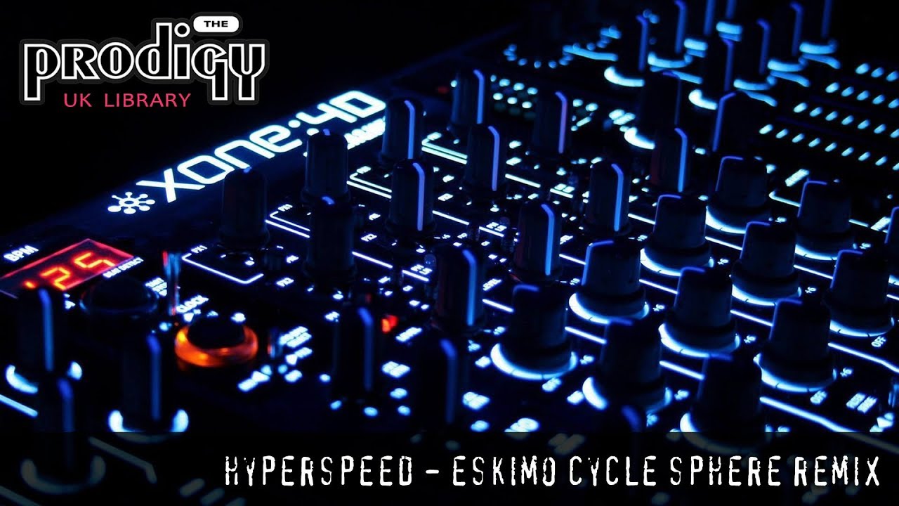 The Prodigy - Remixes and Remakes - Hyperspeed Eskimo Cycle Sphere Remix