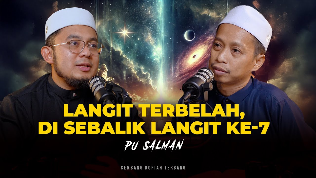 EP62 - Ada Apa di Sebalik Langit? , Peristiwa Mikraj Nabi, Rahsia Langit Terbelah