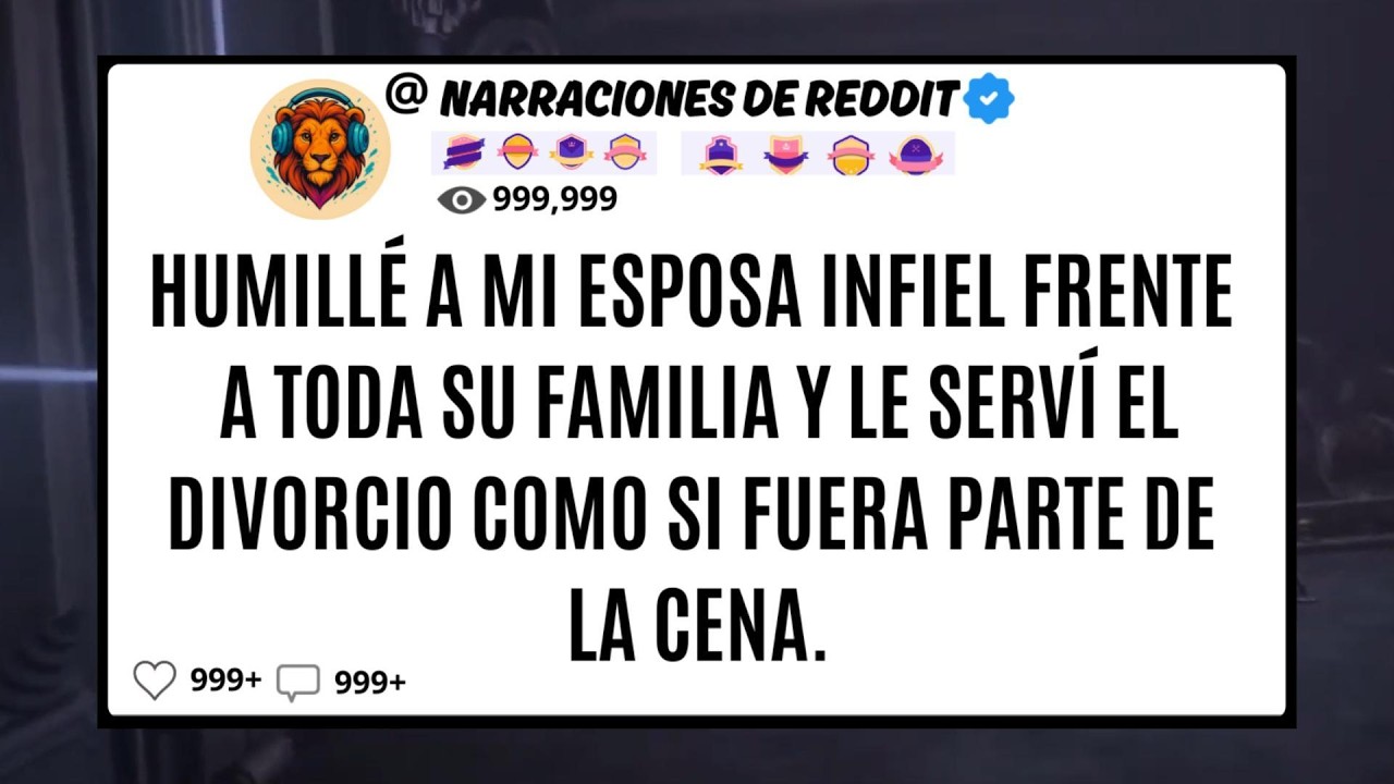 Humillé A Mi ESPOSA Infiel Frente A Toda Su FAMILIA Y Le Serví El Divorcio Como Si Fuera Parte De..